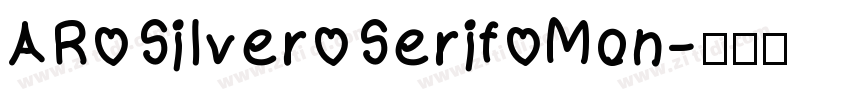 AR Silver Serif Mon字体转换